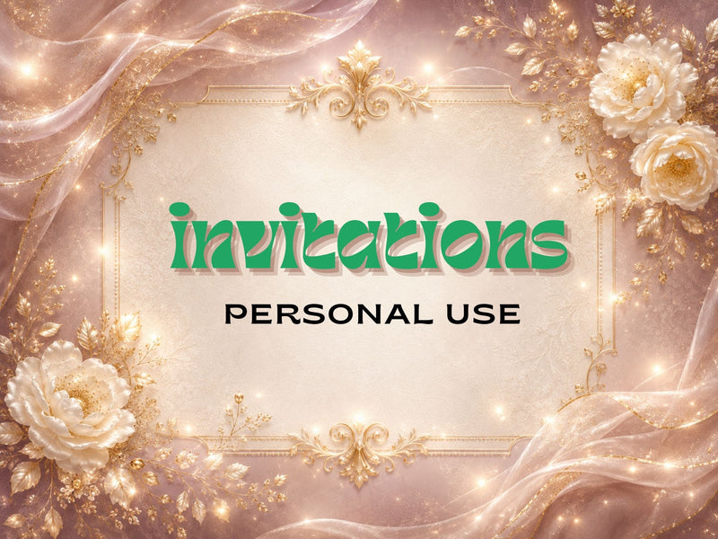 INVITATIONS-PERSONAL USE